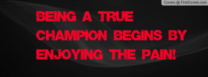 Being a true champion begins by enjoying Profile Facebook Covers