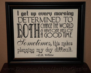 White quote Change the World funny sign by JustForGiggles, $45.00 ...