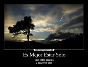 Es Mejor Estar Sola Q Mal Acompa ada Biograf a Facebook Picture