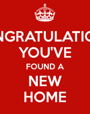 ve found a new home png congratulations you ve found a new home png ...