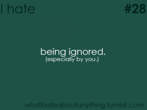 Images Hate Being Ignored Quotes Tumblr Wallpaper