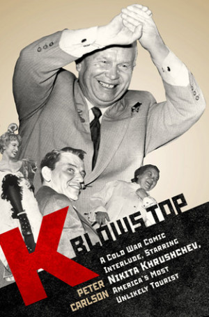 Blows Top: A Cold War Comic Interlude Starring Nikita Khrushchev ...