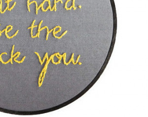 Rap Embroidery - Fade to Black Han d Embroidery Hoop Art / Quote ...
