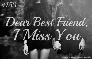 Miss You My Dear Friend Quotes ~ I Miss You Dear Friend Quotes