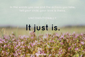 You love your child. Period.