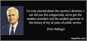 More Fritz Hollings Quotes