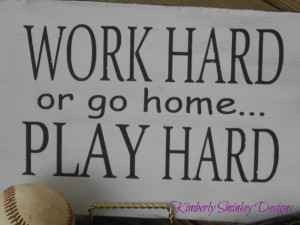 Work Hard Play Hard Wall Word Quote Art Hand Painted and Distressed on ...