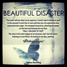 Beautiful disaster More