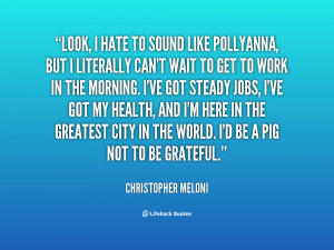 quote-Christopher-Meloni-look-i-hate-to-sound-like-pollyanna-47005.png