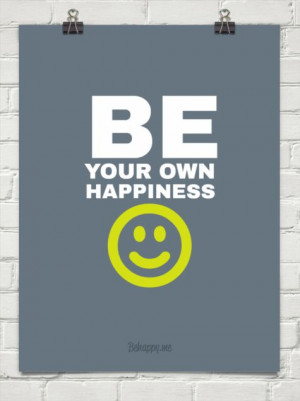 Be your own happiness #131378