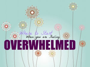 Feeling Overwhelmed Quotes