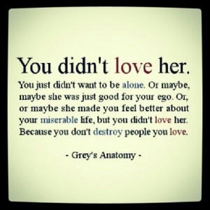 So far my most favorite Grey's Anatomy quote (:
