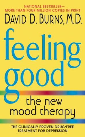 Start by marking “Feeling Good: The New Mood Therapy” as Want to ...