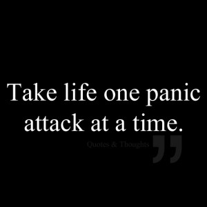 ... Quotes, Funnies Stuff, Quotes About Panic Attack, Panic Attacks