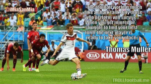 What an awesome quote from Thomas Muller