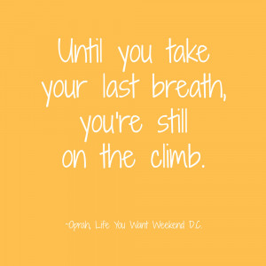 OPRAH’S LIFE YOU WANT WEEKEND IN D.C., PART III – Final Moments ...