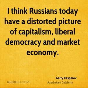 ... distorted picture of capitalism, liberal democracy and market economy