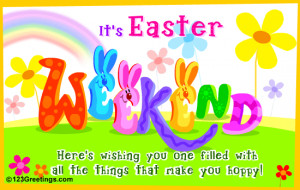 Wish a happy Easter and a joyful weekend to everyone you know!