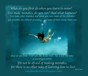 ... what do you first do when you learn to swim you make mistakes do