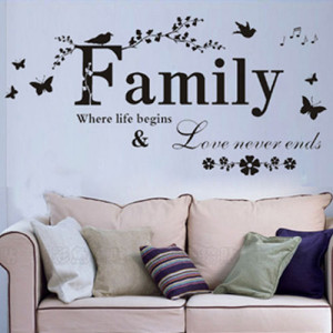 Removable Large Love Family Where Life Begins & Love Never Ends Quotes ...
