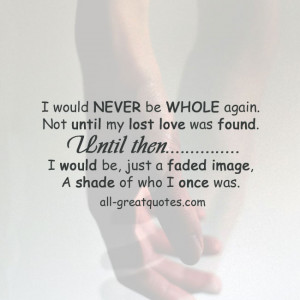 would never be whole again. | Grief loss memorial quotes