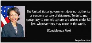 The United States government does not authorise or condone torture of ...