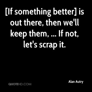 Alan Autry Quotes