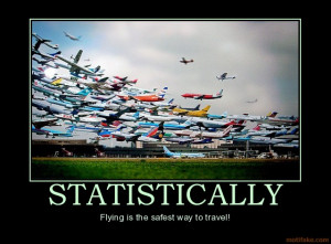statistically-air-planes-jets-travel-humor-demotivational-poster ...