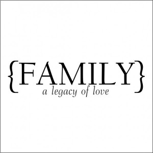 Family a Legacy of Love