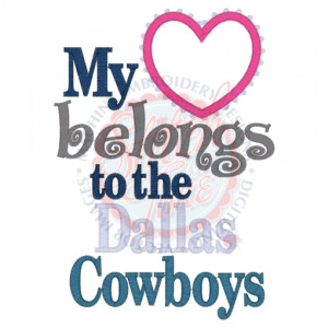 Sayings (4292) My Heart Belongs To Dallas Cowboys Applique 5x7