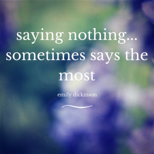 Silent Sunday: Emily Dickinson Quote