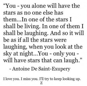 Underneath a quote from Antoine De Saint-Exupery’s “The Little ...