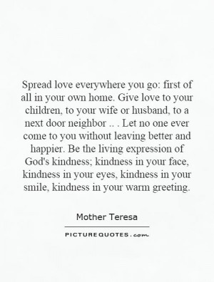 ... -in-your-own-home-give-love-to-your-children-to-your-wife-quote-1.jpg