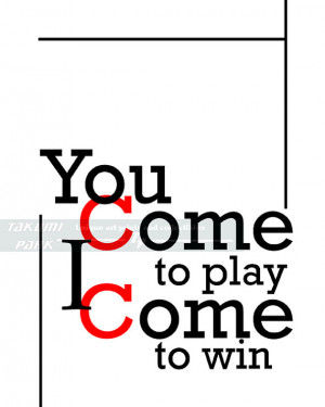 You Come To Play I Come To Win, Success Quote Print, Word Art ...