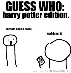 guess who harry potter edition got nose movie film funny pics pictures ...