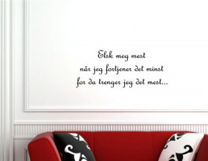 Vinyl Wall words quotes and sayings Norwegian Decal.. - Elsk meg mest ...