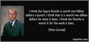 is worth one billion dollars a launch. I think that it is worth ...