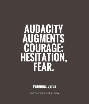 Quotes On Courage and Fear