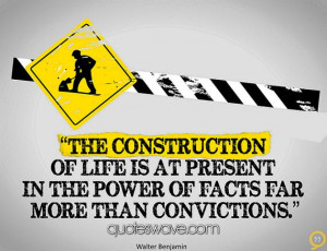The construction of life is at present in the power of facts far more ...