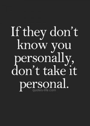 Don't take it personal