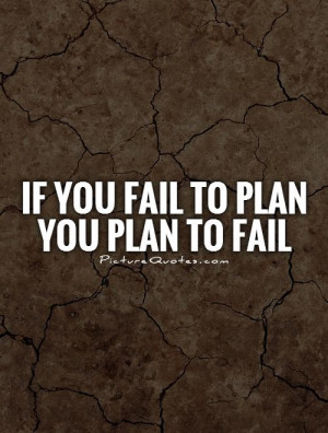 Failure Quotes Fail Quotes Plan Quotes