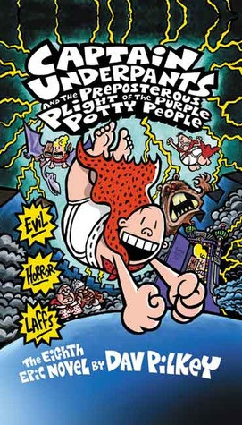 Captain Underpants and the Preposterous Plight of the Purple Potty ...
