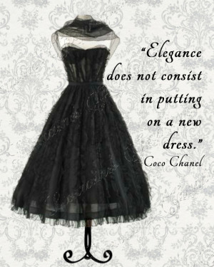 Elegance and the Dress: A Coco Chanel Quote Fashion Altered Fine Art ...