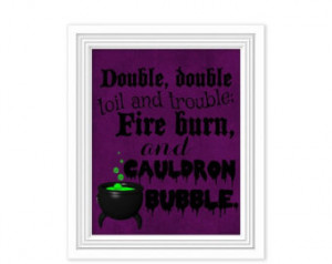 ... Fire Burn, and Cauldron Bubble, Shakespeare Quote, Macbeth witch quote
