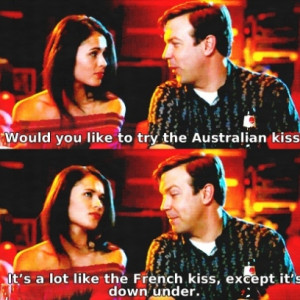 ... Kiss, Except It’s Down Under Quote By Jason Sudeikis In Hallpass