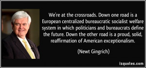 the crossroads. Down one road is a European centralized bureaucratic ...
