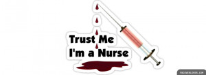 Click below to upload this Trust Me Im A Nurse Cover!