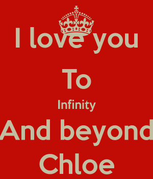 Back > Gallery For > i love you to infinity and beyond quotes
