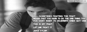 Jake Tyler Quote-Never Back Down Profile Facebook Covers
