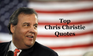Top Chris Christie quotes